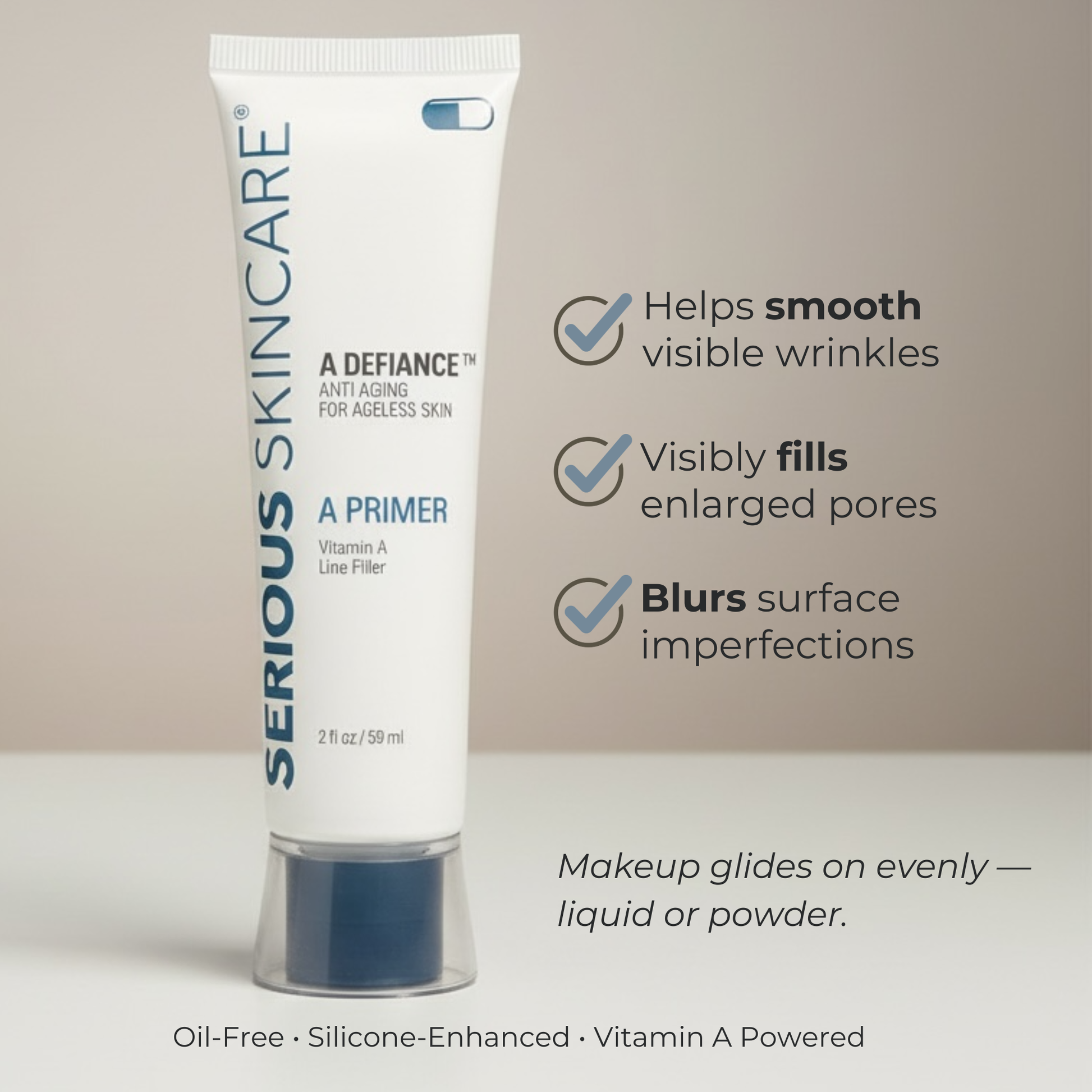 Serious Skincare tube with product features on a beige background.  Helps smooth visible wrinkles, visibly fills enlarged pores, blurs surface imperfections.  Makeup glides on evenly - liquid or powder.  Oil Free. Silicone Enhanced.  Vitamin A Powered.  